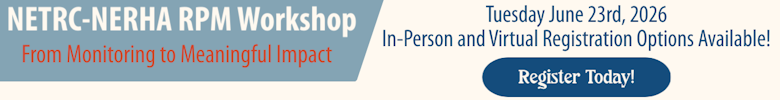 NETRC-NERHA RPM Workshop: From Monitoring to Meaningful Impact - Tuesday June 23rd, 2026 - In-Person and Virtual Registration Options Available - Register Today!